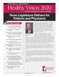 texas medical association’s  Healthy Vision 2020 Caring for patients in a time of change  Texas Legislature Delivers for