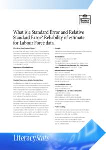 What is a Standard Error and Relative Standard Error? Reliability of estimate for Labour Force data. Why do we have Standard Errors?  Example