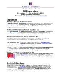AU Newsmakers November 14 – November 21, 2014 Prepared by University Communications For prior weeks, go to http://www.american.edu/media/inthemedia.cfm  Top Stories