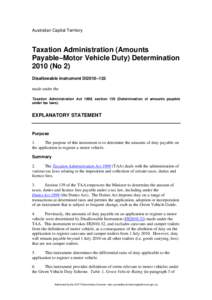 Australian Capital Territory  Taxation Administration (Amounts Payable–Motor Vehicle Duty) Determination[removed]No 2) Disallowable instrument DI2010–133