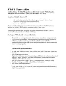 FT/PT Nurse Aides Guthrie Home Health (A Department of Guthrie County Public HealthState Street Guthrie Center Iowa3972 Location: Guthrie County, IA • •