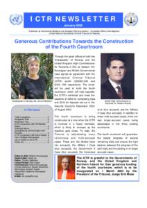 ICTR NEWSLETTER January 2005 Published by the External Relations and Strategic Planning Section – Immediate Office of the Registrar United Nations International Criminal Tribunal for Rwanda  Generous Contributions Towa