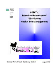 NAHMS EQUINE '98 PART I:  BASELINE REFERENCE OF 1998 EQUINE HEALTH AND MANAGEMENT