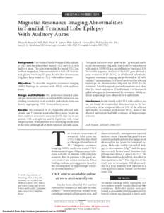 ORIGINAL CONTRIBUTION  Magnetic Resonance Imaging Abnormalities in Familial Temporal Lobe Epilepsy With Auditory Auras Eliane Kobayashi, MD, PhD; Neide F. Santos, PhD; Fa´bio R. Torres, BSc; Rodrigo Secolin, BSc;