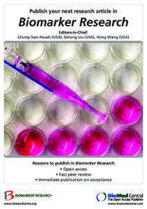 Publish your next research article in  Biomarker Research Editors-in-Chief: Chung-Tsen Hsueh (USA), Delong Liu (USA), Hong Wang (USA)