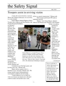 the Safety Signal May 2011 Troopers assist in reviving victim A man who was involved in a wreck in before we started compressions,” Pittman said. Moore and collapsed afterward, was revived by