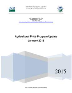 1400 Independence Ave. S.W. Washington D.C[removed][removed]www.nass.usda.gov/Surveys/Guide_to_NASS_Surveys/Prices/index.asp  Agricultural Price Program Update