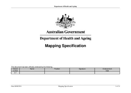 Department of Health and Ageing  Mapping Specification This document has been officially endorsed by the following: Version