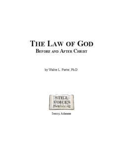 THE LAW OF GOD BEFORE AND AFTER CHRIST