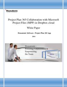 Project Plan 365 Collaboration with Microsoft Project Files (MPP) in Dropbox cloud White Paper Housatonic Software - Project Plan 365 App 2014