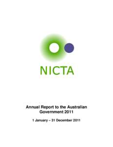 Annual Report to the Australian Government[removed]January – 31 December 2011 National ICT Australia Ltd