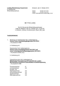 Landtag Mecklenburg-Vorpommern 6. Wahlperiode Wirtschaftsausschuss Schwerin, den 2. Oktober 2013 Telefon: