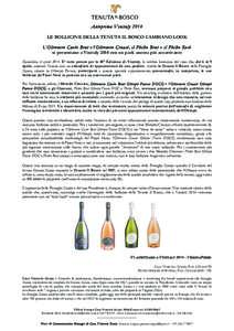 Anteprima Vinitaly 2014 LE BOLLICINE DELLA TENUTA IL BOSCO CAMBIANO LOOK L’Oltrenero Cuvée Brut e l’Oltrenero Cruasé, il Philèo Brut e il Philèo Rosè si presentano a Vinitaly 2014 con un pack ancora più accatti