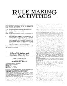 RULE MAKING ACTIVITIES Each rule making is identified by an I.D. No., which consists of 13 characters. For example, the I.D. No. AAM[removed]E indicates the following: AAM