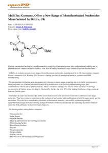 MoBiTec, Germany, Offers a New Range of Monofluorinated Nucleosides Manufactured by Dextra, UK Date: [removed]:33 PM CET Category: Science & Education Press release from: MoBiTec GmbH