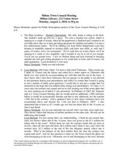 Milton Town Council Meeting Milton Library, 121 Union Street Monday, August 2, 2010, 6:30 p.m. Mayor Newlands opened the Public Participation portion of the Town Council Meeting at 6:30 p.m. a. The Edge Academy – Micha