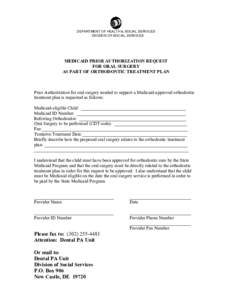 DEPARTMENT OF HEALTH & SOCIAL SERVICES DIVISION OF SOCIAL SERVICES MEDICAID PRIOR AUTHORIZATION REQUEST FOR ORAL SURGERY AS PART OF ORTHODONTIC TREATMENT PLAN