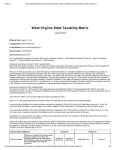 [removed]www.streamlinedsalestax.org/otm/state_matrix.php?st=West Virginia&ab=WV&y=2013&v=2014.3&nv=0.0&prnt=1 West Virginia State Taxability Matrix version[removed]