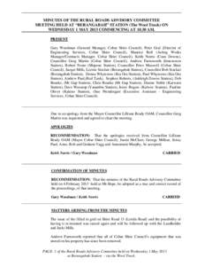 MINUTES OF THE RURAL ROADS ADVISORY COMMITTEE MEETING HELD AT “BERANGABAH” STATION (The Wool Track) ON WEDNESDAY 1 MAY 2013 COMMENCING AT[removed]AM. PRESENT Gary Woodman (General Manager, Cobar Shire Council), Peter G