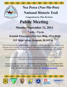 Nez Perce (Nee-Me-Poo) National Historic Trail Comprehensive Plan Revision Public Meeting Monday September 22, 2014