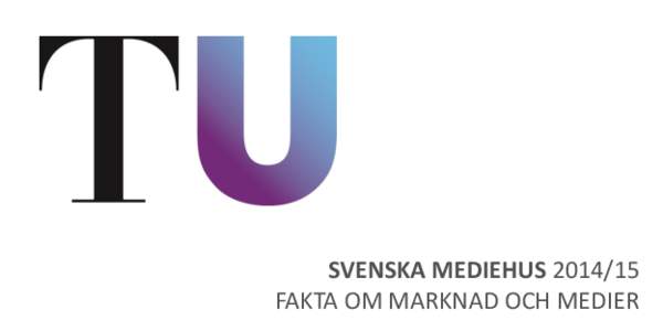 SVENSKA MEDIEHUSFAKTA OM MARKNAD OCH MEDIER Här hittar du grundläggande fakta om dagstidningsmarknaden och en beskrivning av såväl tidningarnas läsare och rollen som reklambärare. På