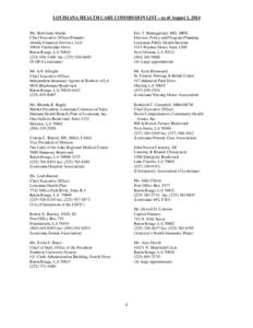 LOUISIANA HEALTH CARE COMMISSION LIST – as of August 1, 2014 Ms. Robelynn Abadie Chief Executive Officer/Founder Abadie Financial Services, LLC[removed]Timberlake Drive Baton Rouge, LA 70810