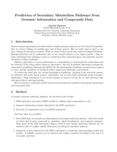 Prediction of Secondary Metabolism Pathways from Genomic Information and Compounds Data Atsushi Ogiwara  Bioinformatics Unit, Scientific Computing Department Tsukuba Research Laboratories, Glax