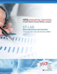 EP LAB  BENCHMARKING WHITEPAPER C. DeLaughter, MD; K. Heist, MD, PhD; B.Kind, HRSCS