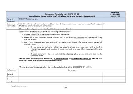 Comments Template on CEIOPS-CP 60 Consultation Paper on the Draft L2 Advice on Group Solvency Assessment Name of Company:  DIRECT Pojistovna a.s.