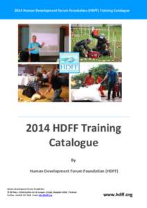 2014 Human Development Forum Foundation (HDFF) Training Catalogue[removed]HDFF Training Catalogue By Human Development Forum Foundation (HDFF)