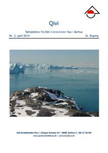 Qivi Nyhedsbrev fra Det Grønlandske Hus i Aarhus Nr. 2, april. årgang  Det Grønlandske Hus | Dalgas Avenue 52 | 8000 Aarhus C |