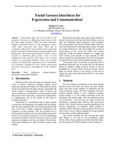 Proceedings, IEEE International Conference on Systems, Man, Cybernetics, volume 1, pages 598–603, OctoberFacial Gesture Interfaces for Expression and Communication* Michael J. Lyons ATR IRC/MIS Labs