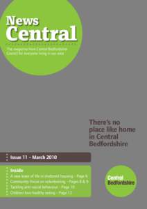 News  Central The magazine from Central Bedfordshire Council for everyone living in our area