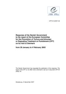 CPT/Inf[removed]Response of the Danish Government to the report of the European Committee for the Prevention of Torture and Inhuman or Degrading Treatment or Punishment (CPT)
