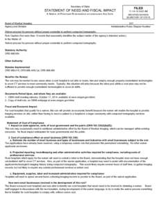 Secretary of State  STATEMENT OF NEED AND FISCAL IMPACT A Notice of Proposed Rulemaking accompanies this form.  Board of Medical Imaging