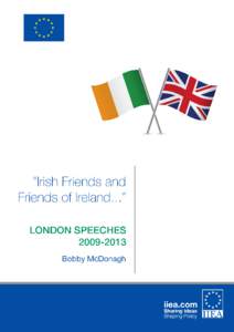 London speeches[removed]  | 1 The Institute of International and European Affairs Tel: ([removed].