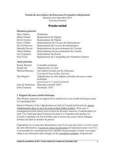 Comité de surveillance du Processus d’évaluation indépendant Réunion du 6 décembre 2011 Toronto (Ontario) Procès-verbal Membres présents