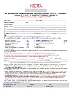 The National Staff Development and Training Association (NSDTA) CONFERENCE October 12-15, 2014 • HYATT REGENCY LOUISVILLE, Louisville, KY Hotel reservation deadline is September 19, 2014 Last Name: ____________________