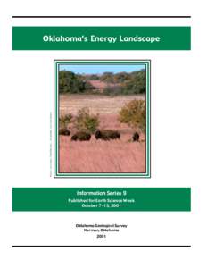 Photo courtesy Fred Marvel, Oklahoma Tourism Board  Oklahoma’s Energy Landscape Information Series 9 Published for Earth Science Week