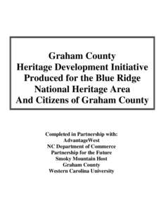 Cheoah River / Tri-County Community College / National Heritage Area / Eastern Band of Cherokee Indians / Heritage tourism / Cherohala Skyway / Geography of North Carolina / Graham County /  North Carolina / North Carolina