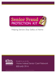 Helping Seniors Stay Safely at Home  Brought to you by the Home Instead Senior Care Network[removed]