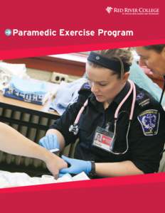 Paramedic Exercise Program  Red River College Paramedic Exercise Program This package is designed to provide you with an exercise program to