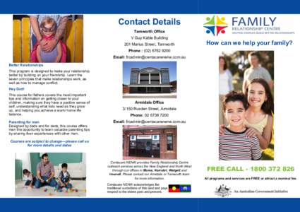 Contact Details Tamworth Office V Guy Kable Building 201 Marius Street, Tamworth  How can we help your family?