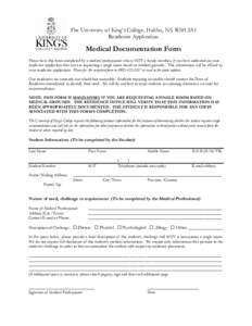 The University of King’s College, Halifax, NS B3H 2A1 Residence Application Medical Documentation Form Please have this form completed by a medical professional who is NOT a family member, if you have indicated on your