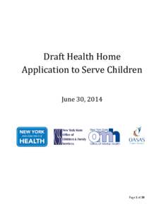 Draft Health Home Application to Serve Children June 30, 2014 Page 1 of 38