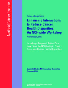 National Cancer Institute  Proceedings from Enhancing Interactions to Reduce Cancer