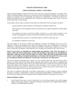 ODYSSEY RE HOLDINGS CORP. CODE OF BUSINESS CONDUCT AND ETHICS Fairfax Financial Holdings Limited has from the outset stated and continuously repeated, as a primary value within its Guiding Principles (which are set out e