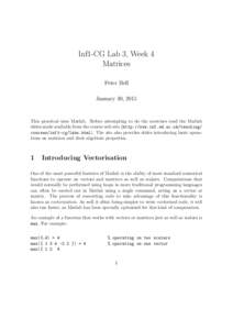 Inf1-CG Lab 3, Week 4 Matrices Peter Bell January 30, 2015  This practical uses Matlab. Before attempting to do the exercises read the Matlab