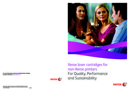 For more information contact your Authorised Xerox Reseller, or visit our web site at www.xerox.co.uk ©2012 Xerox Corporation. All rights reserved. XEROX® and XEROX and Design® are trademarks of Xerox Corporation in t