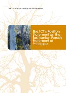 The Tasmanian Conservation Trust Inc  The TCT’s Position Statement on the Tasmanian Forests Statement of